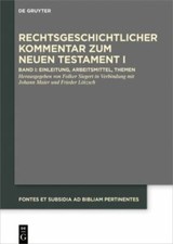 Rechtsgeschichtlicher Kommentar Zum Neuen Testament : Einleitung, Arbeitsmitt...
