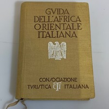 Guida dell'Africa orientale italiana Prima Edizione CTI