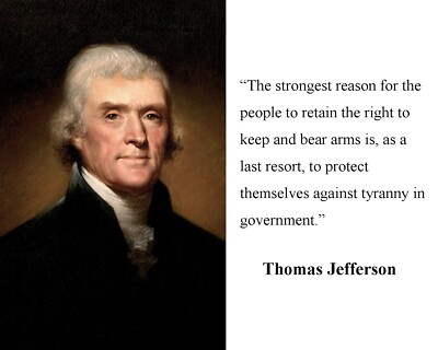 Thomas Jefferson Bear Arms Quote 8 x 10 11 x 14 Photo Photograph Picture k1