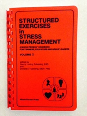 Structured Exercises in Stress Management, Volume 2. G-VG Spiral Bound Paperback