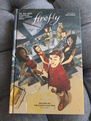 Firefly: Return To The Earth That Was Pt. 1 (Boom! 2021) Hardcover - Joss Whedon