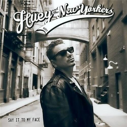 Huey and the New Yorkers - Say It To My Face Vinyl LP NaimLP181