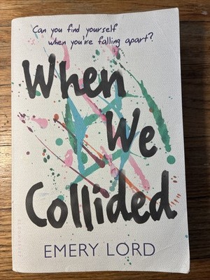 When We Collided by Emery Lord (2017, Trade Paperback)