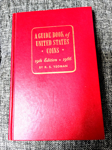 A Guide Book of United States Coins by R.S. Yeoman (1966 19th Edition Hardcover)