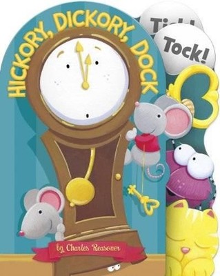 Hickory Dickory Dock by Charles Reasoner (English) Board Book Book