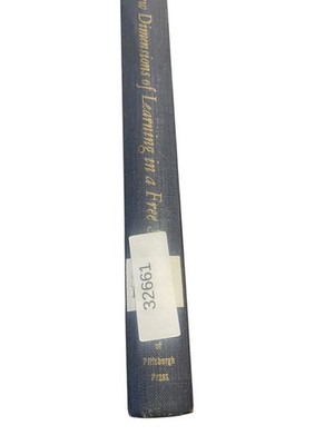 New Dimensions of Learning in a Free Society 1958 University Pittsburgh Press