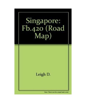 Singapore Map [Road Map], Leigh D.