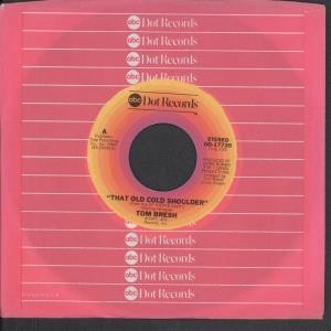 Tom Bresh That Old Cold Shoulder 7'' vinyl USA Abc 1977 B/w start all over again