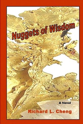Nuggets of Wisdom Richard L. Cheng Taschenbuch Kartoniert / Broschiert Englisch