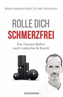 Rolle dich schmerzfrei: Das Faszien-Rollen nach Lie... | Buch | Zustand sehr gut