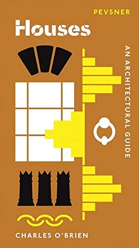Houses: An Architectural Guide (Pevsner Architectural... - O`brien, Charles