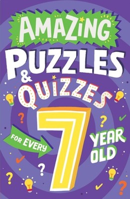 Amazing Puzzles and Quizzes for Every 7 Year Old by Clive Gifford PAPERBACK