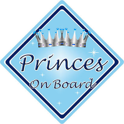 Non Personalised Child//Baby On Board Car Sign ~ Princes On Board ~ L.Blue