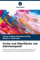 TáSsia ValéRia Almeida CorrêA (U. A.) | Farbe Und OberfläChe Von Zahnkomposit