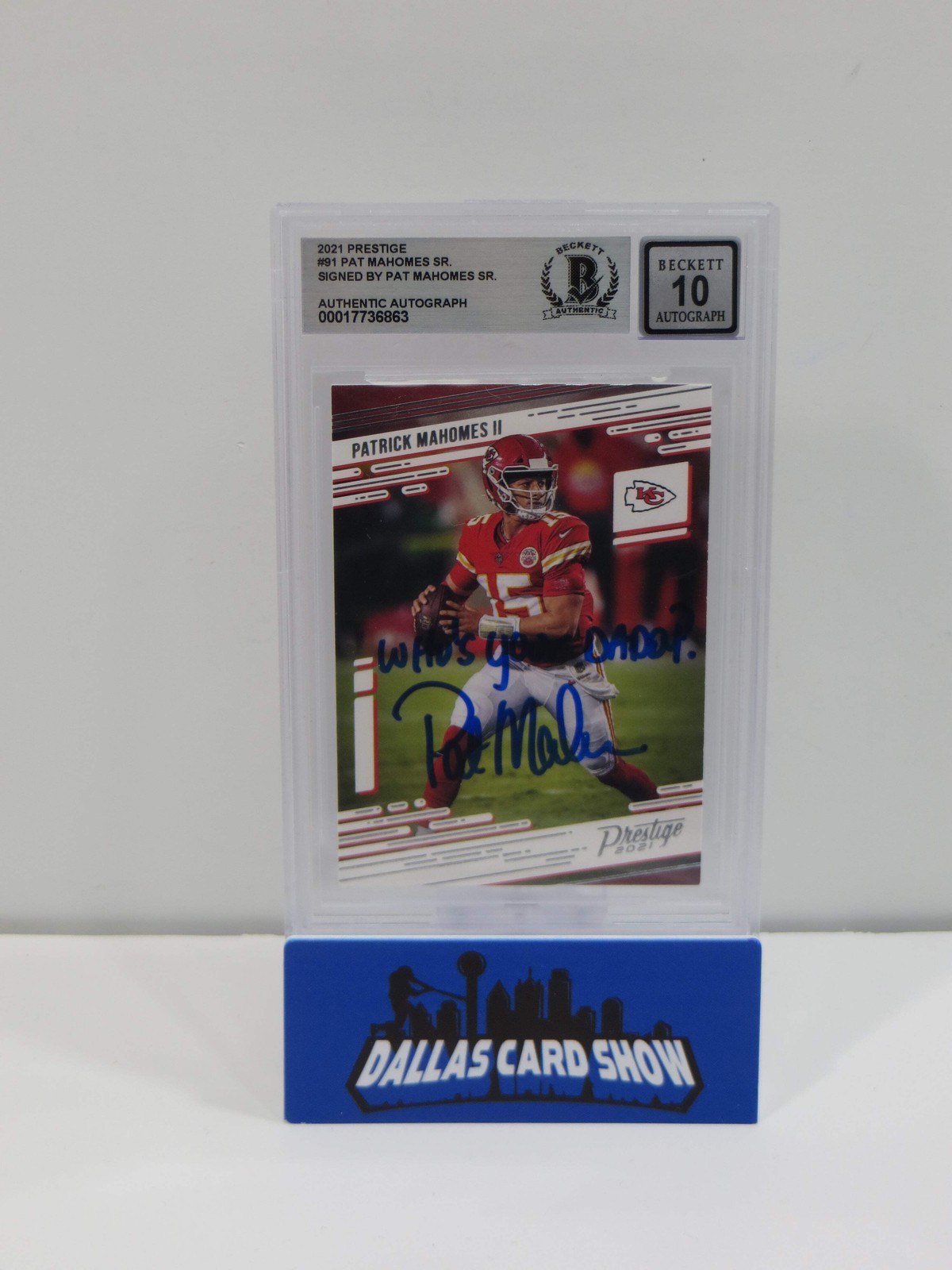 PAT MAHOMES SR SIGNED 2021 Prestige BGS BAS SLAB w/Who's Your Daddy AUTO 10 