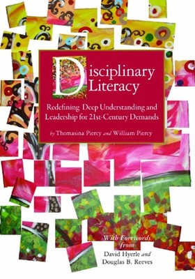 Disciplinary Literacy : Redefining Deep Understanding and Leaders