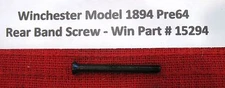 Winchester Model  1892 and 1894 Rear Band Screw - Win Part # 15294