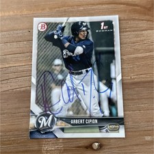 Bowman 1st Bowman Autograph Arbert Cipion Milwaukee Brewers BD-19 2018 Card