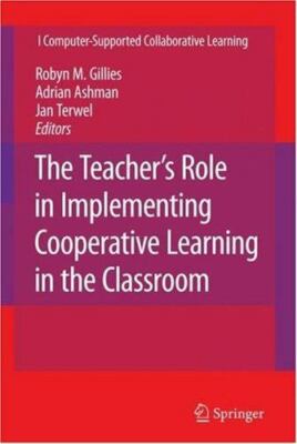 The Teacher's Role in Implementing Cooperative Learning in the Classroom (Comput