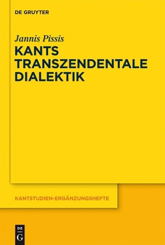Jannis Pissis Kants transzendentale Dialektik (Hardback)