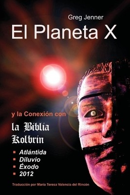 Greg Jenner El Planeta X y La Conexion Con La Biblia Kolbrin (Paperback)
