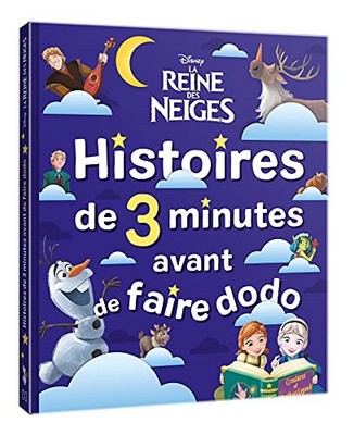 LA REINE DES NEIGES - Histoires de 3 minutes avant de faire dodo... by COLLECTIF