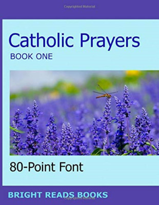 Catholic Prayers Book 1: Gigantic Print Edition (Bright - Paperback NEW Font, 80