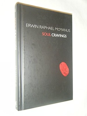 Soul Cravings by McManus, Erwin Raphael 0785214941 FREE Shipping