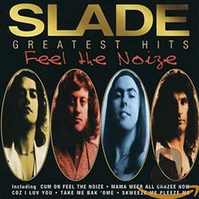 Slade - Greatest Hits - Feel The Noize [CD]