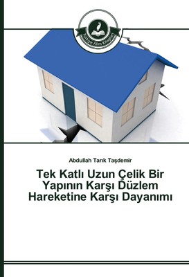 Abdullah Tar¿k Ta¿demir | Tek Katl¿ Uzun Çelik Bir Yap¿n¿n Kar¿¿ Düzlem...