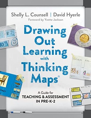 Drawing Out Learning with Thinking Maps : A Guide for Teaching and Assessment i