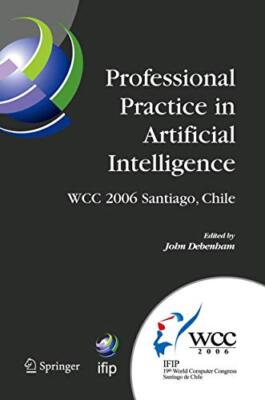 Debenham - Professional Practice in Artificial Intelligence   IFIP 19t - X555z