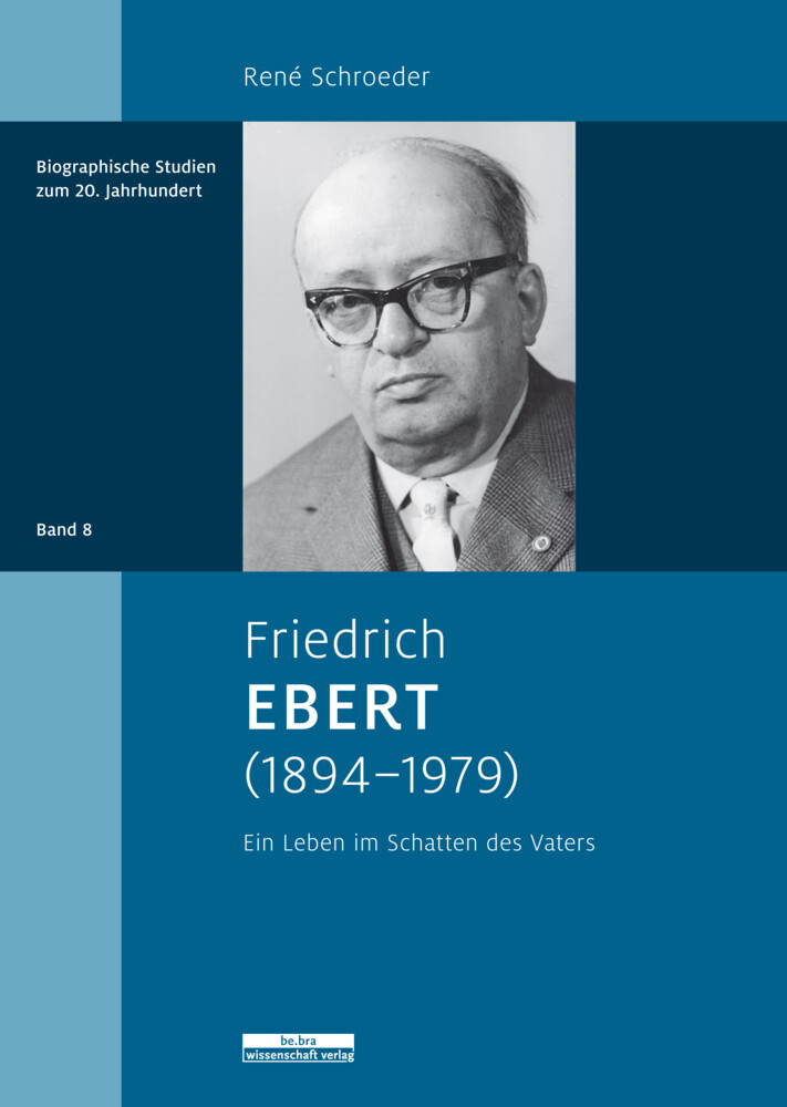 Thumbnail - Friedrich Ebert (1894-1979) Ein Leben Schatten Des Vaters René