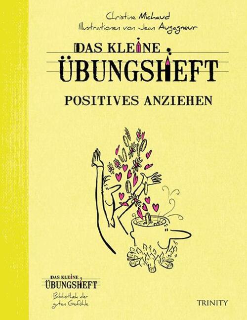 Thumbnail - Das Kleine Übungsheft - Positives Anziehen | Christine Michaud |