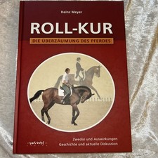Heinz Meyer Roll-Kur Die Überzäumung des Pferdes