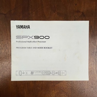 VINTAGE YAMAHA SPX900 PRO MULTI-EFFECT PROCESSOR PROGRAM TABLE & MODE BOOKLET