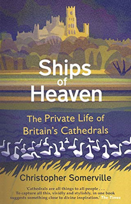 Ships Of Heaven: The Private Life of Britain s... - Somerville, Christopher