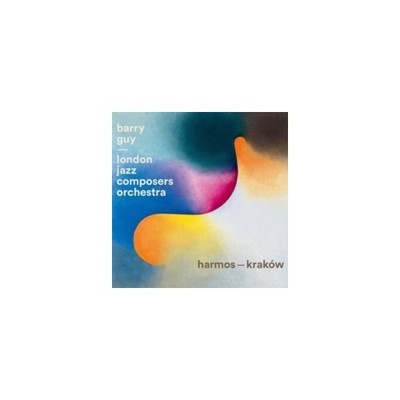 BARRY GUY & LONDON JAZZ COMPOSERS ORCHESTRA: HARMOS - KRAKOW - CD