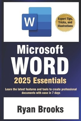 Ryan Brooks Microsoft Word 2025 Essentials (Paperback)