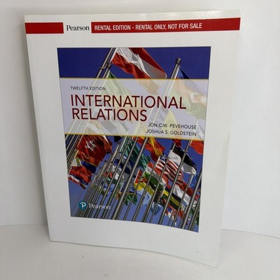 International Relations: 12th Ed. Rental Ed. by Pearson 2020 Paperback