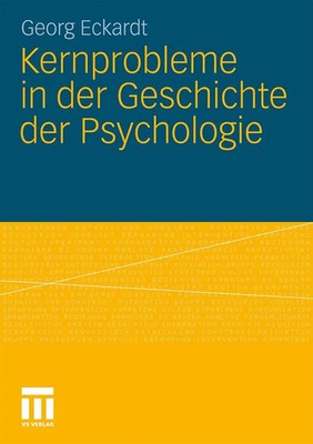 Kernprobleme in der Geschichte der Psychologie Georg Eckardt Taschenbuch 325 S.