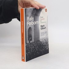 Italy Reborn: From Fascism to Democracy  |  Mark Gilbert