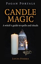 Pagan Portals - Candle Magic: A witch's guide to spells