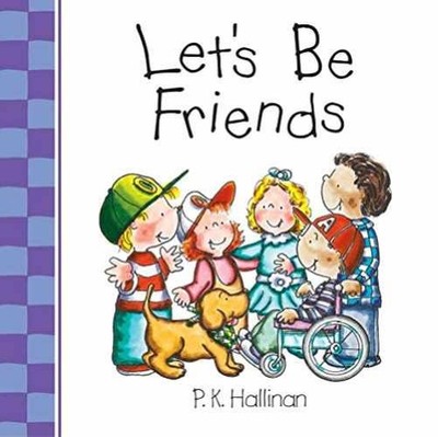 Let's Be Friends - Board book, by Hallinan P. K. - Very Good
