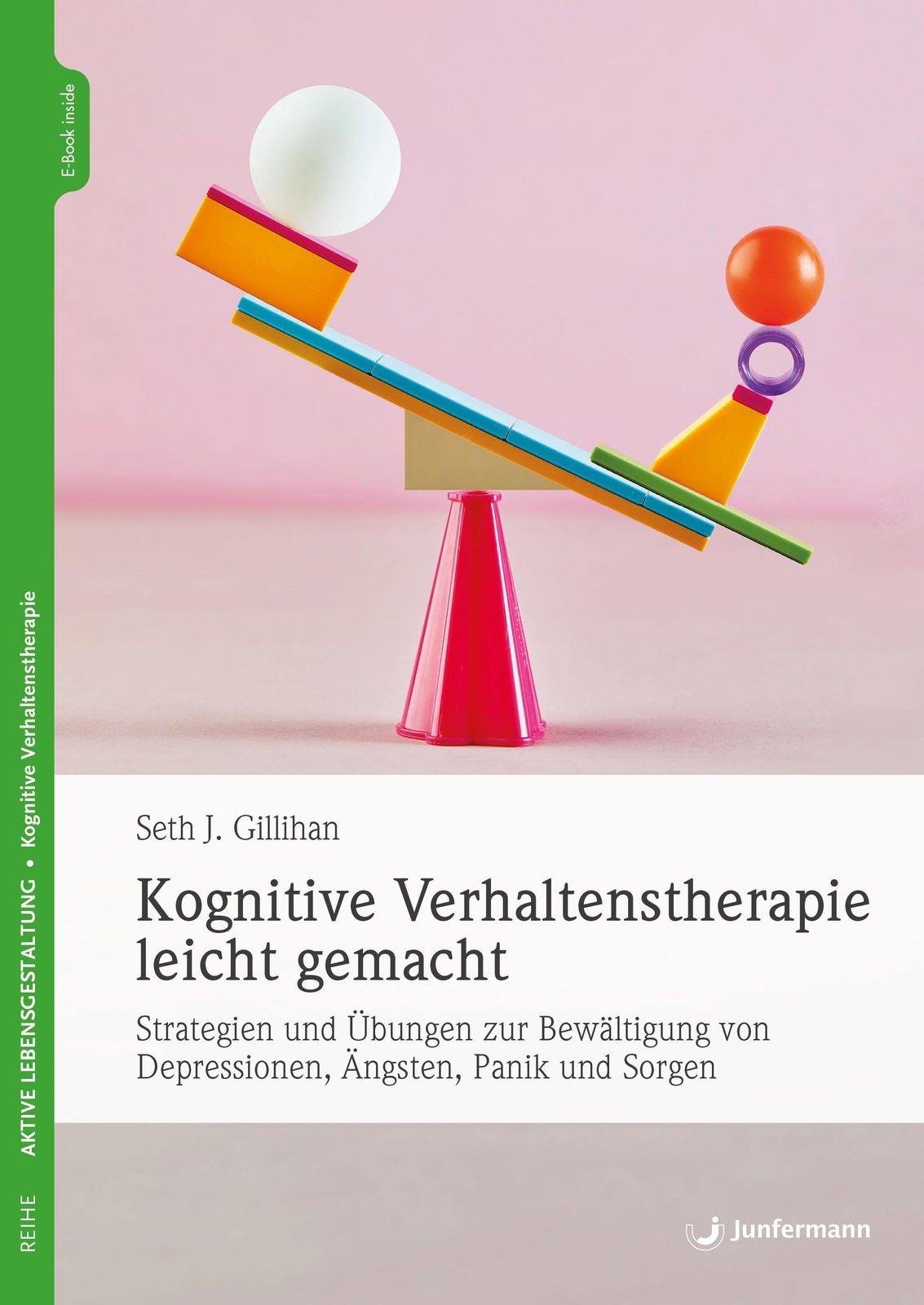 Thumbnail - Kognitive Verhaltenstherapie Leicht Gemacht Seth J. Gillihan