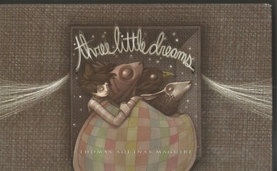 THREE LITTLE DREAMS -  Wordless Dream-Tales of Flight With No Beginning or End 