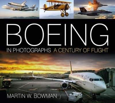 Boeing in Photographs : A Century of Flight