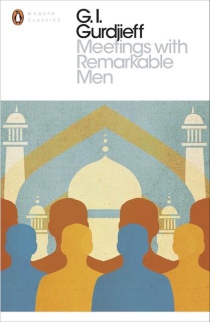Meetings with Remarkable Men by G. I. Gurdjieff (Paperback Book)