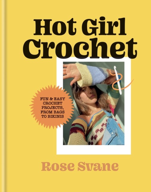 Hot Girl Crochet by Rose Svane (Hardback Book) - Image 3