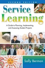 Service Learning: A Guide to Planning, Implementing, and Assessing Student: New